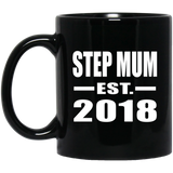 Step Mum Established EST. 2018 - 11 Oz Coffee Mug Black