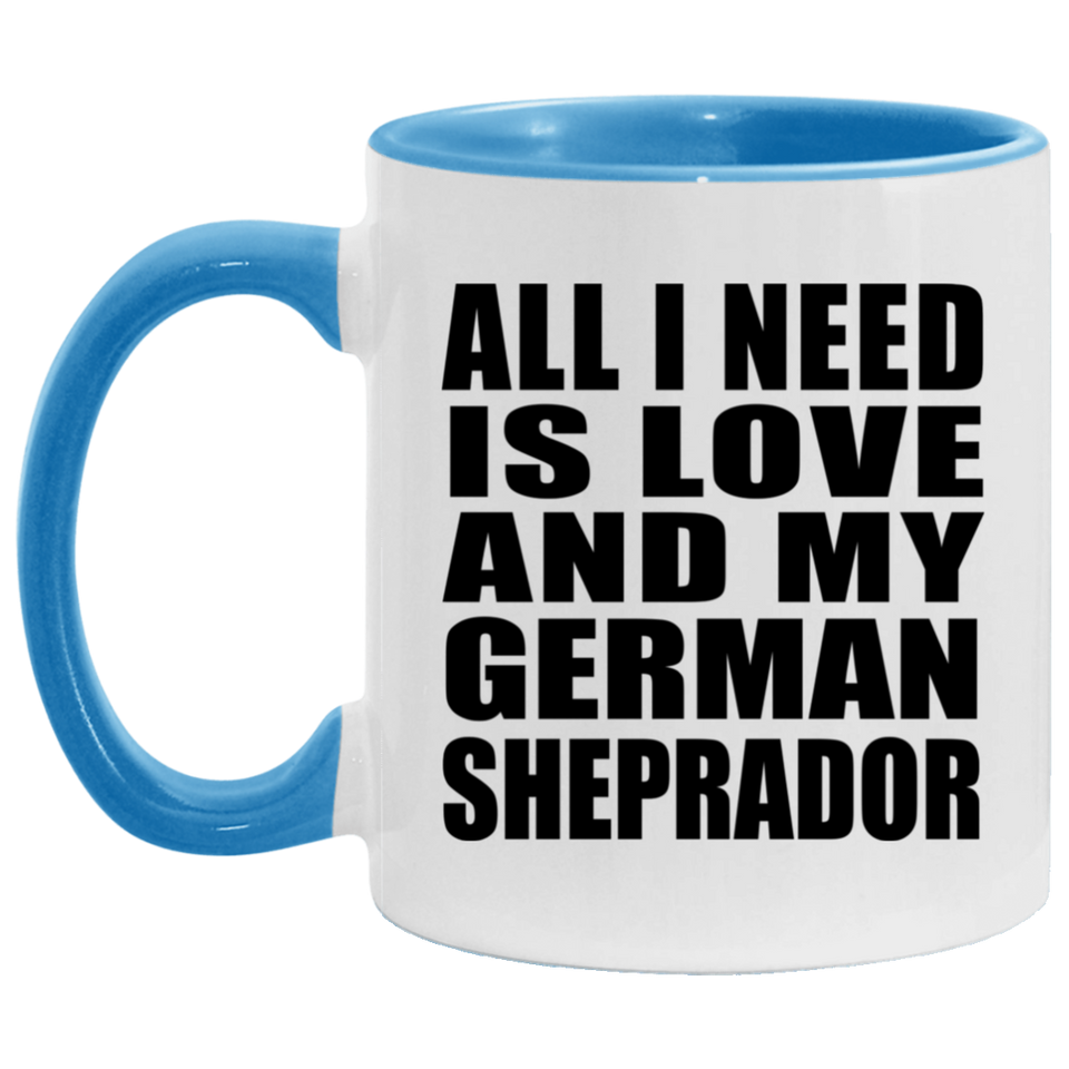 All I Need Is Love And My German Sheprador - 11oz Accent Mug Blue
