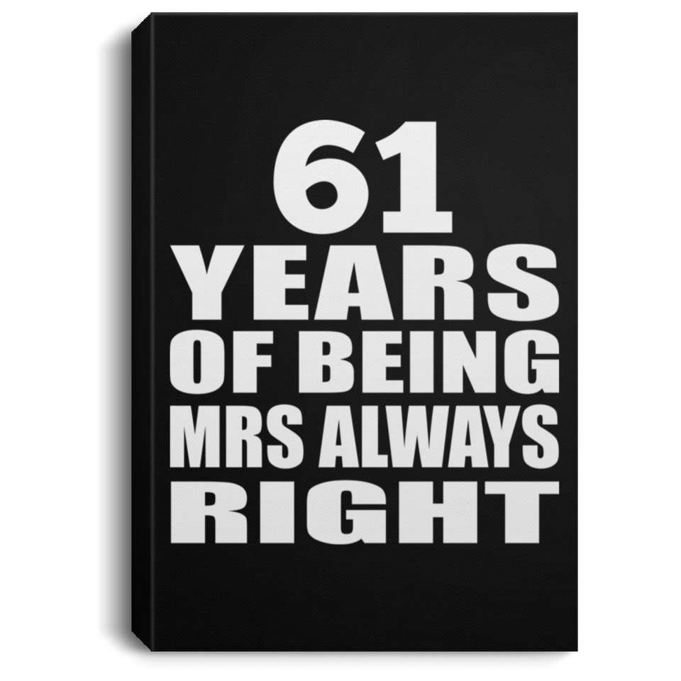 61st Anniversary 61 Years of Being Mrs Always Right - Canvas Portrait