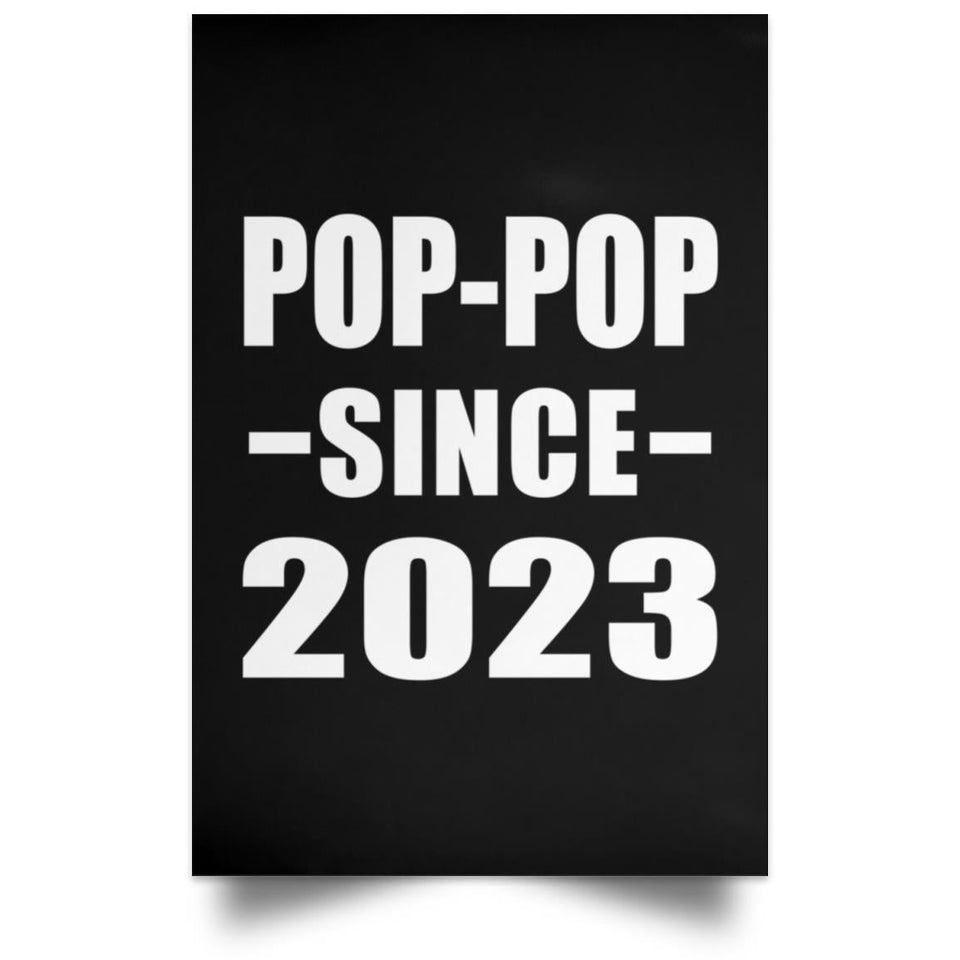 Pop-Pop Since 2023 - Poster Portrait