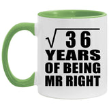 6th Anniversary Square Root of 36 Years of Being Mr Right - 11oz Accent Mug Green