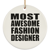 Most Awesome Fashion Designer - Circle Ornament
