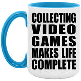 Collecting Video Games Makes Life Complete - 15oz Accent Mug Blue