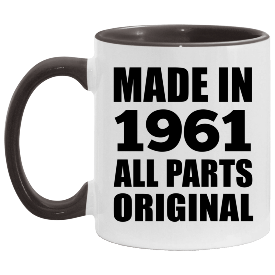 63rd Birthday Made in 1961 All Parts Original - 11oz Accent Mug Black