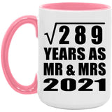 17th Anniversary Square Root of 289 Years As Mr & Mrs 2021 - 15oz Accent Mug Pink