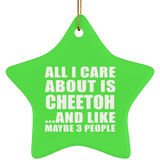 All I Care About Is Cheetoh - Star Ornament