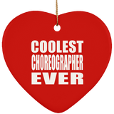 Coolest Choreographer Ever - Heart Ornament
