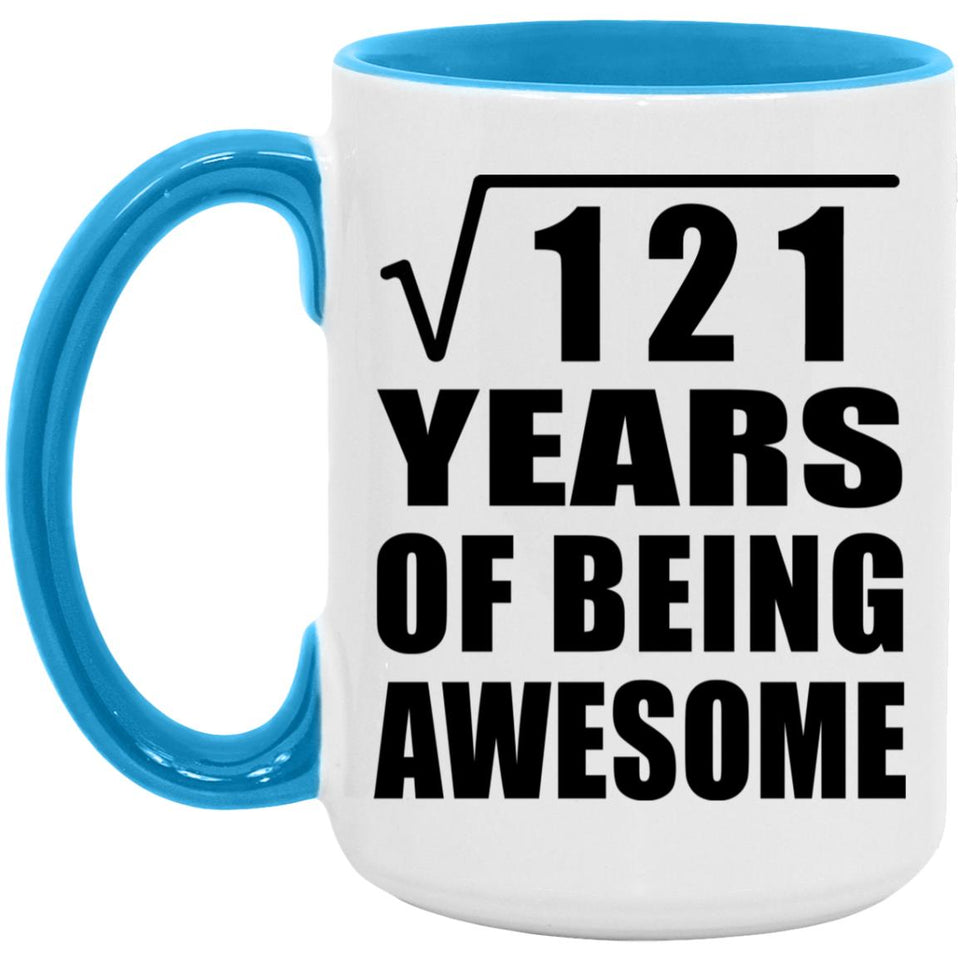 11th Birthday Square Root of 121 Years of Being Awesome - 15oz Accent Mug Blue