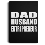 Dad Husband Entrepreneur - Canvas Portrait