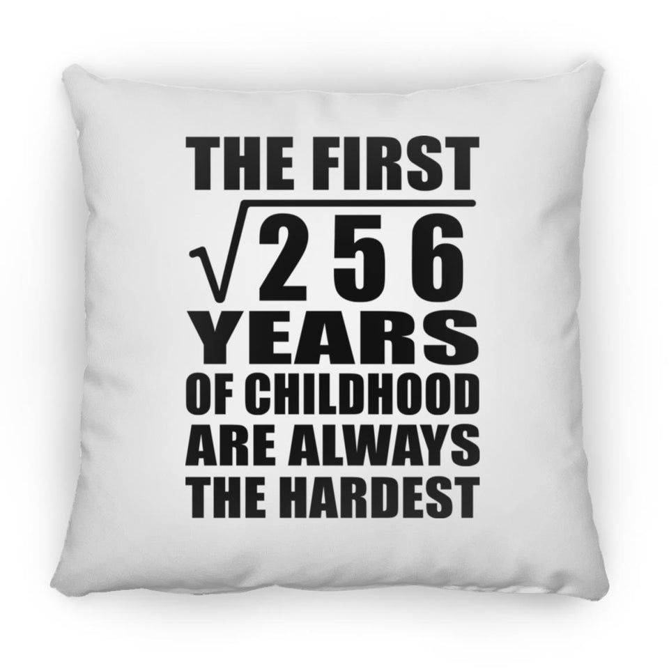 16th Birthday Square Root of 256 Years of Childhood - Throw Pillow