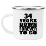 34th Anniversary 34 Years Down Forever to Go - 12oz Camping Mug