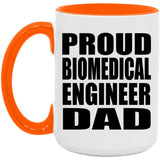 Proud Biomedical Engineer Dad - 15oz Accent Mug Orange