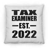Tax Examiner Established EST. 2022 - Throw Pillow