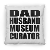 Dad Husband Museum Curator - Throw Pillow