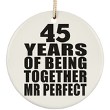 45th Anniversary 45 Years Of Being Mr Perfect - Circle Ornament