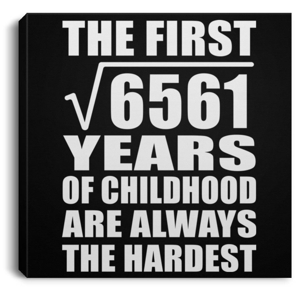 81st Birthday Square Root of 6561 Years of Childhood - Canvas Square