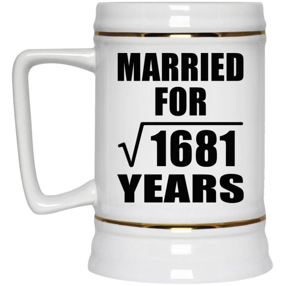 41st Anniversary Married For Square Root of 1681 Years - Beer Stein