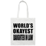 World's Okayest Daughter In Law - Tote Bag White