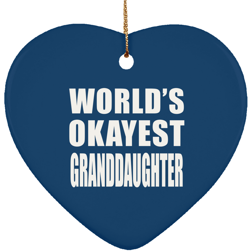 World's Okayest Granddaughter - Heart Ornament