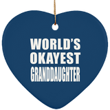 World's Okayest Granddaughter - Heart Ornament