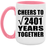 49th Anniversary Cheers To Square Root of 2401 Years Together - 15oz Accent Mug Pink