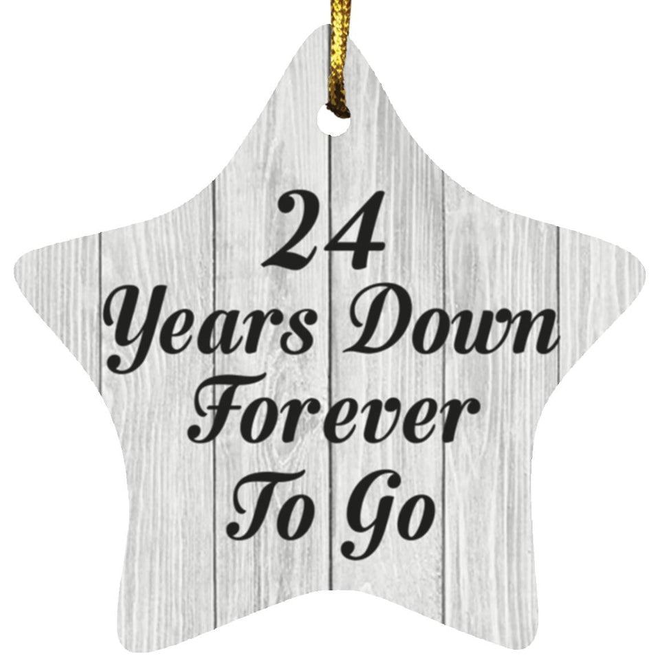 24th Anniversary 24 Years Down Forever To Go - Star Ornament F