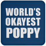 World's Okayest Poppy - Drink Coaster
