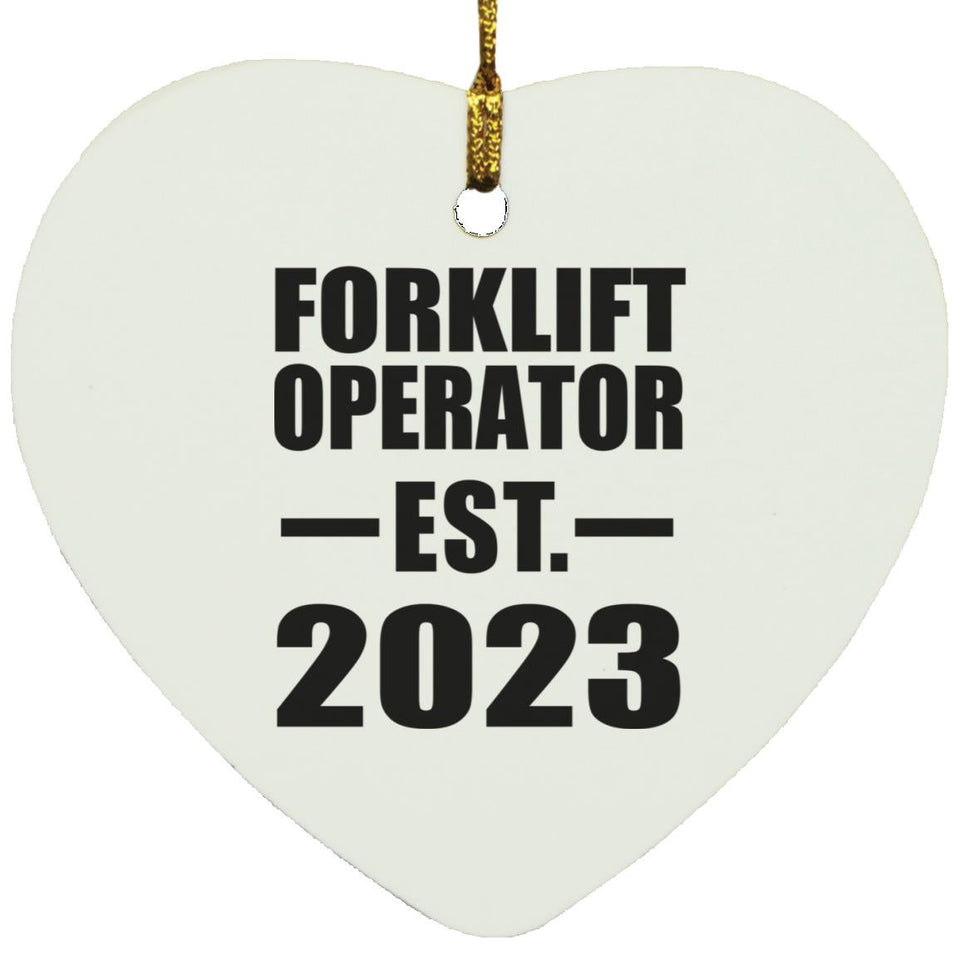 Forklift Operator Established EST. 2023 - Heart Ornament