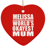 Melissa World's Okayest Mum - Heart Ornament