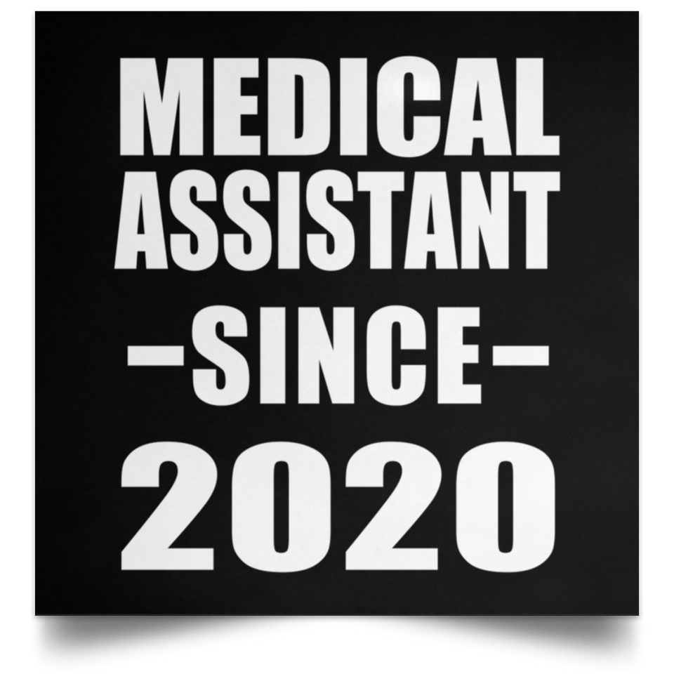 Medical Assistant Since 2020 - Poster Square