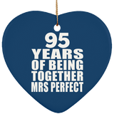 95th Anniversary 95 Years Of Being Mrs Perfect - Heart Ornament