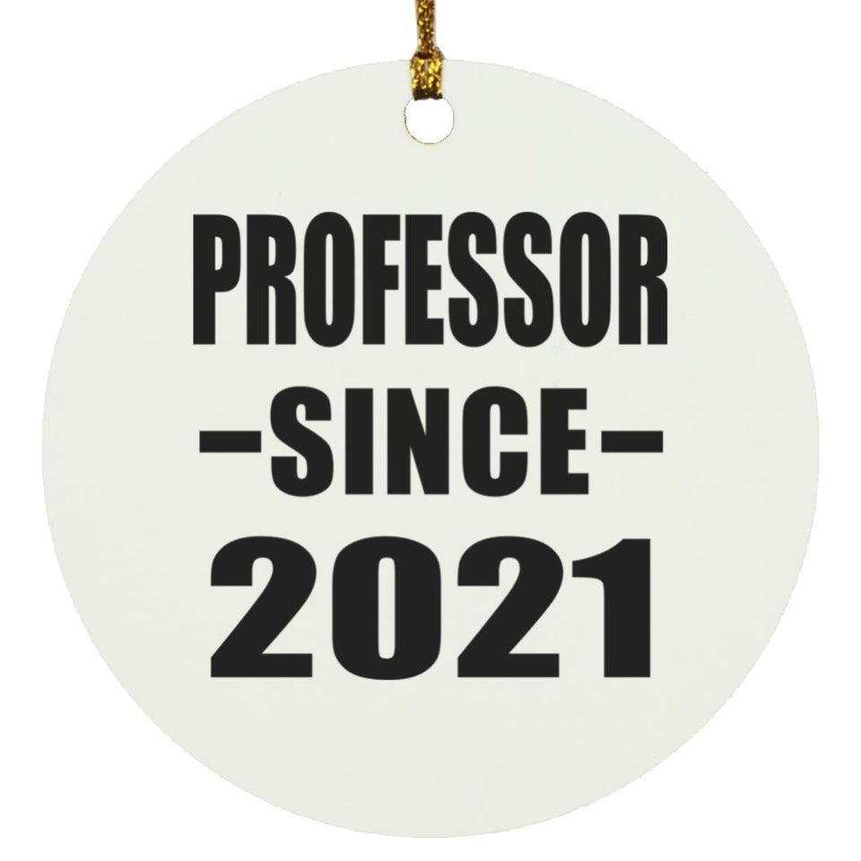 Professor Since 2021 - Circle Ornament
