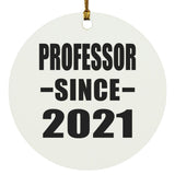 Professor Since 2021 - Circle Ornament