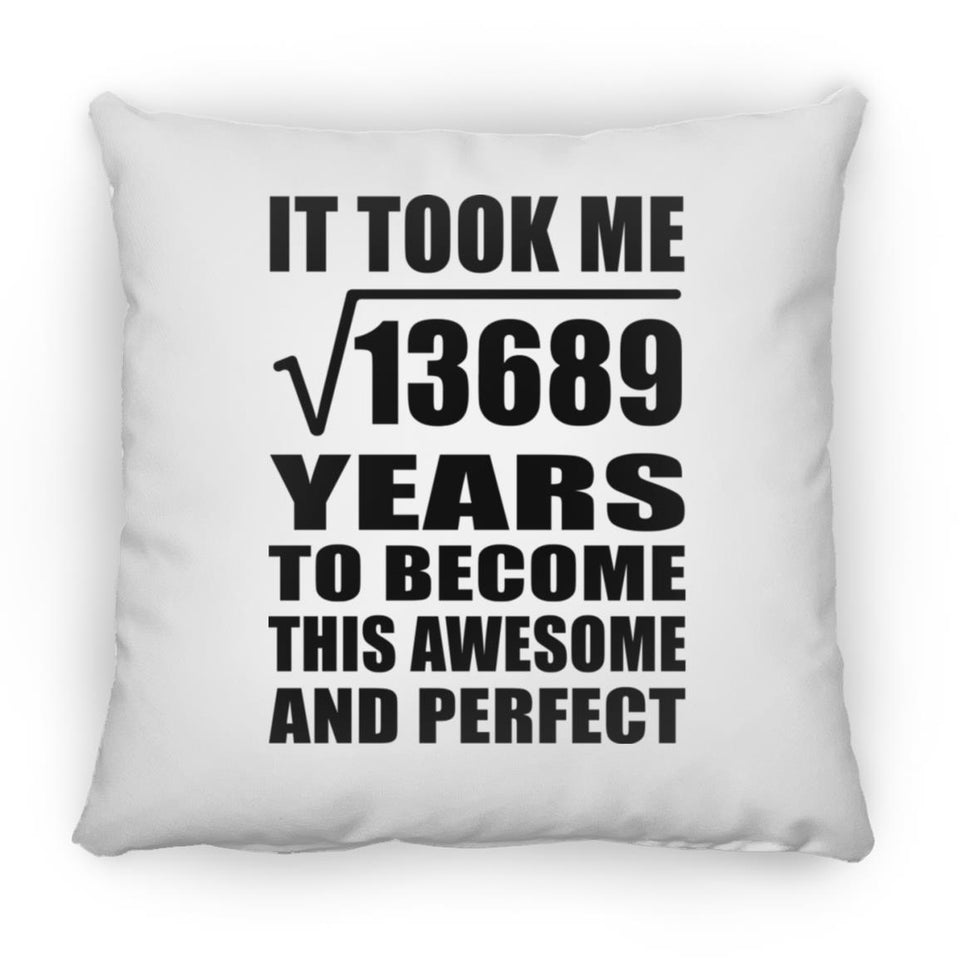 117th Birthday Took Square Root of 13689 Years To Awesome - Throw Pillow