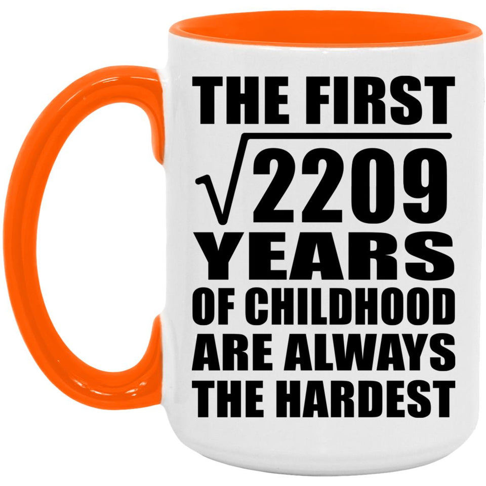 47th Birthday Square Root of 2209 Years of Childhood - 15oz Accent Mug Orange