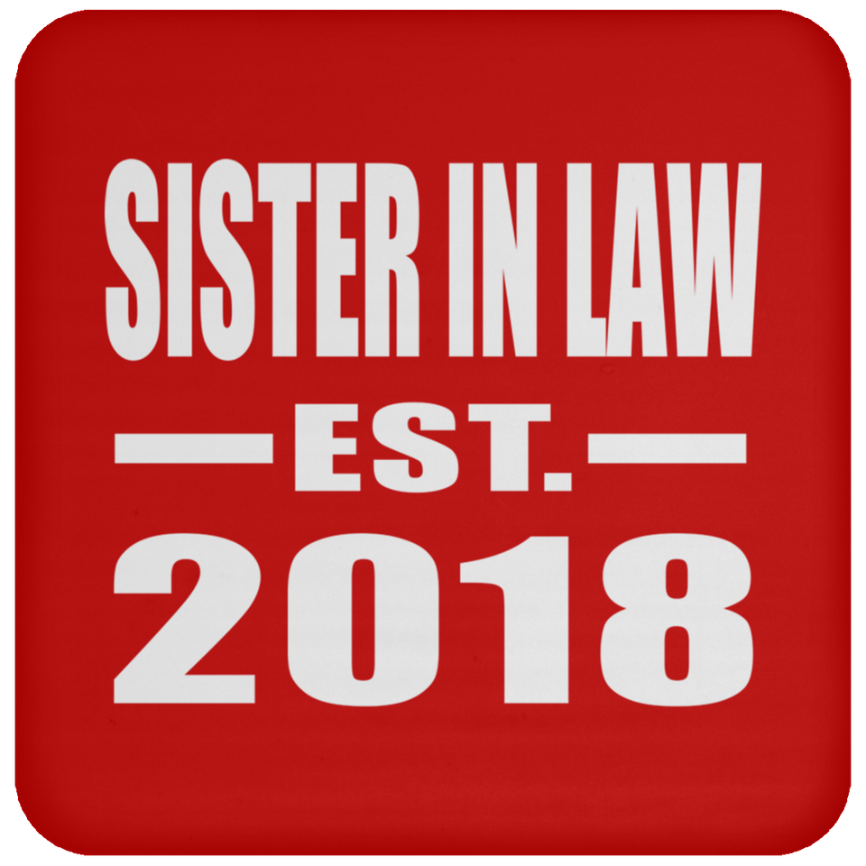 Sister In Law Established EST. 2018 - Drink Coaster