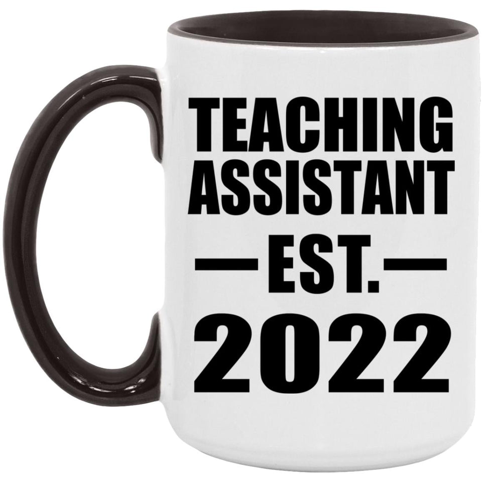Teaching Assistant Established EST. 2022 - 15oz Accent Mug Black