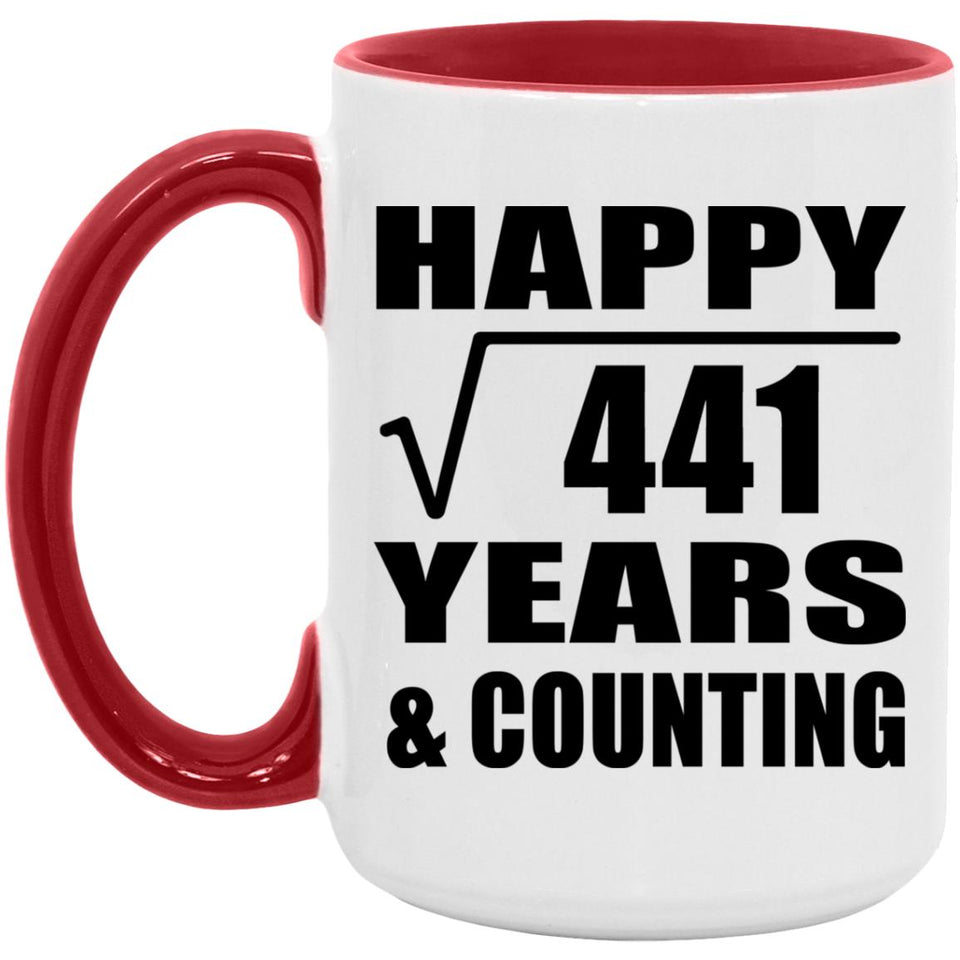 Happy 21st Anniversary Square Root of 441 Years & Counting - 15oz Accent Mug Red