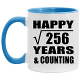 Happy 16th Anniversary Square Root of 256 Years & Counting - 11oz Accent Mug Blue