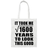 40th Birthday Took Square Root of 1600 Years To Look Good - Tote Bag White