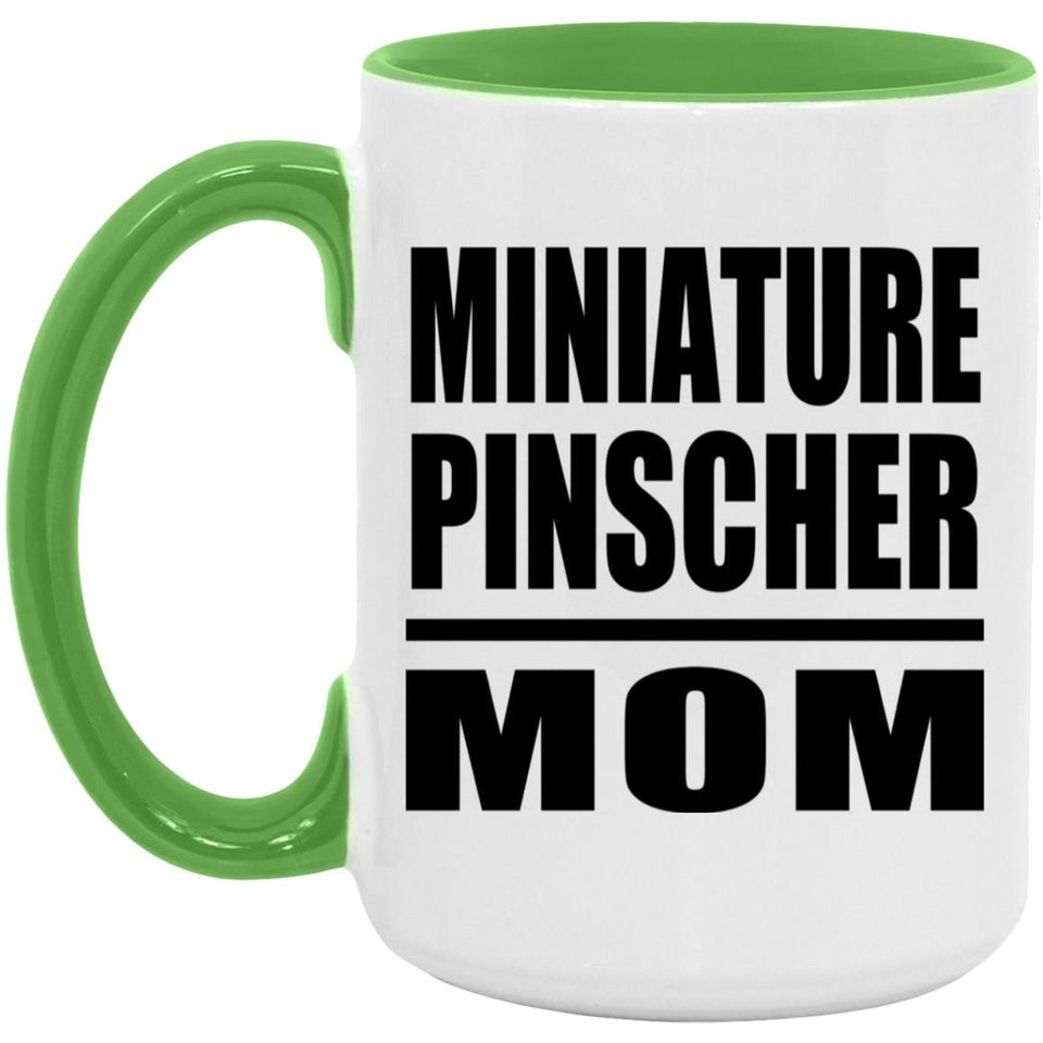 Miniature Pinscher Mom - 15oz Accent Mug Green