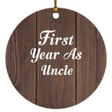 First Year As Uncle - Circle Ornament D