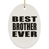 Best Brother Ever - Oval Ornament