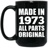 51st Birthday Made in 1973 All Parts Original - 15oz Coffee Mug Black