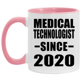 Medical Technologist Since 2020 - 11oz Accent Mug Pink