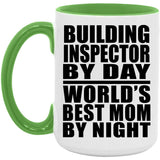 Building Inspector By Day World's Best Mom By Night - 15oz Accent Mug Green