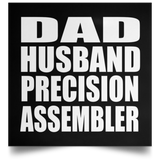 Dad Husband Precision Assembler - Poster Square