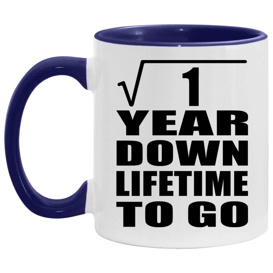 1st Anniversary Square Root of 1 Year Lifetime To Go - 11oz Accent Mug Purple