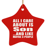 All I Care About Is Son - Star Ornament
