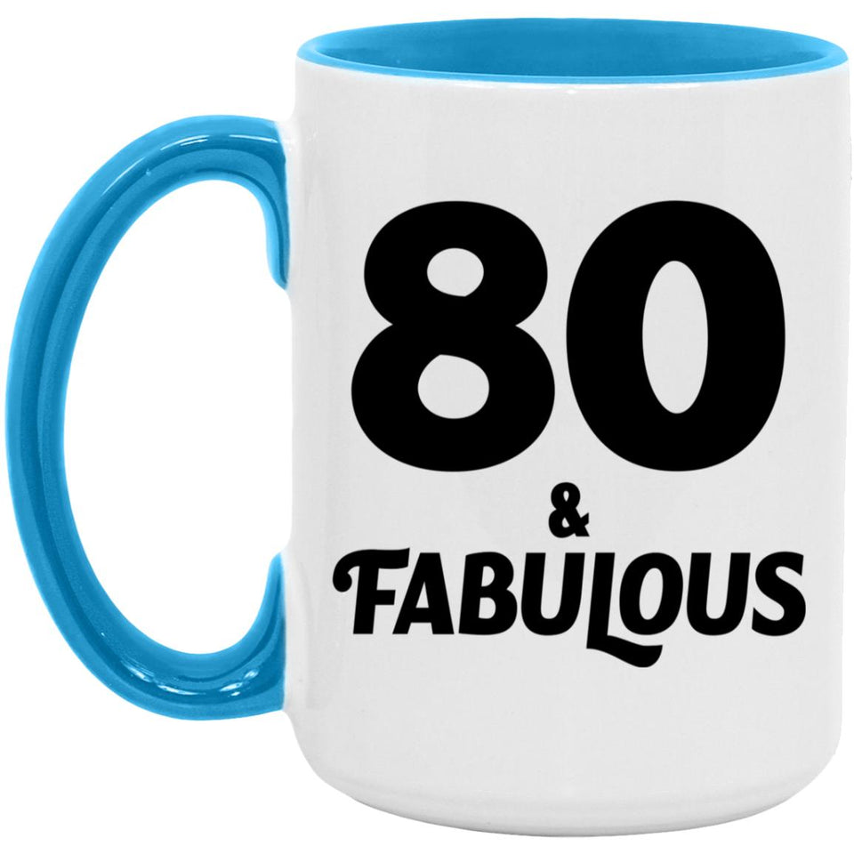80th Birthday 80 & Fabulous - 15oz Accent Mug Blue